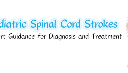 Pediatric Spinal Cord Strokes: Expert Guidance for Diagnosis and Treatment