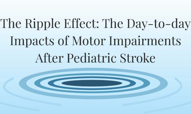 The Ripple Effect: The Day-to-day Impacts of Motor Impairments After Pediatric Stroke
